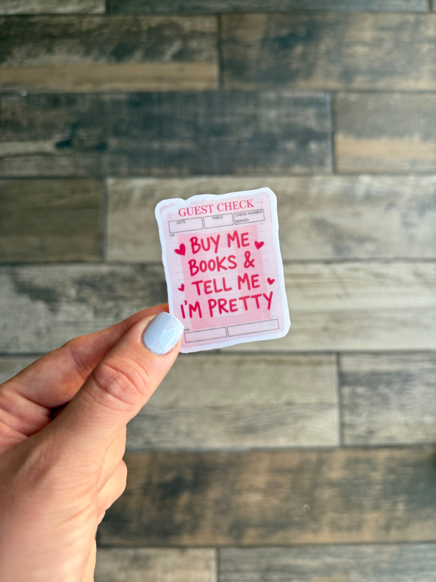 Buy Me Books & Tell Me I’m Pretty sticker