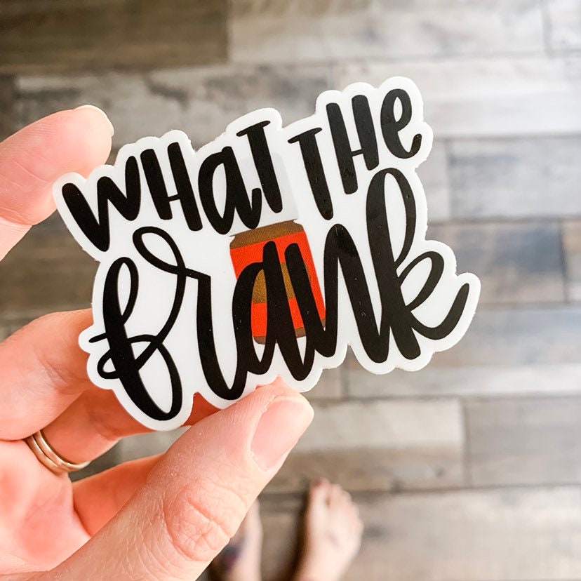 What the Frank sticker || Hand lettered vinyl sticker || Frankincense tumbler sticker || Essential oil sticker