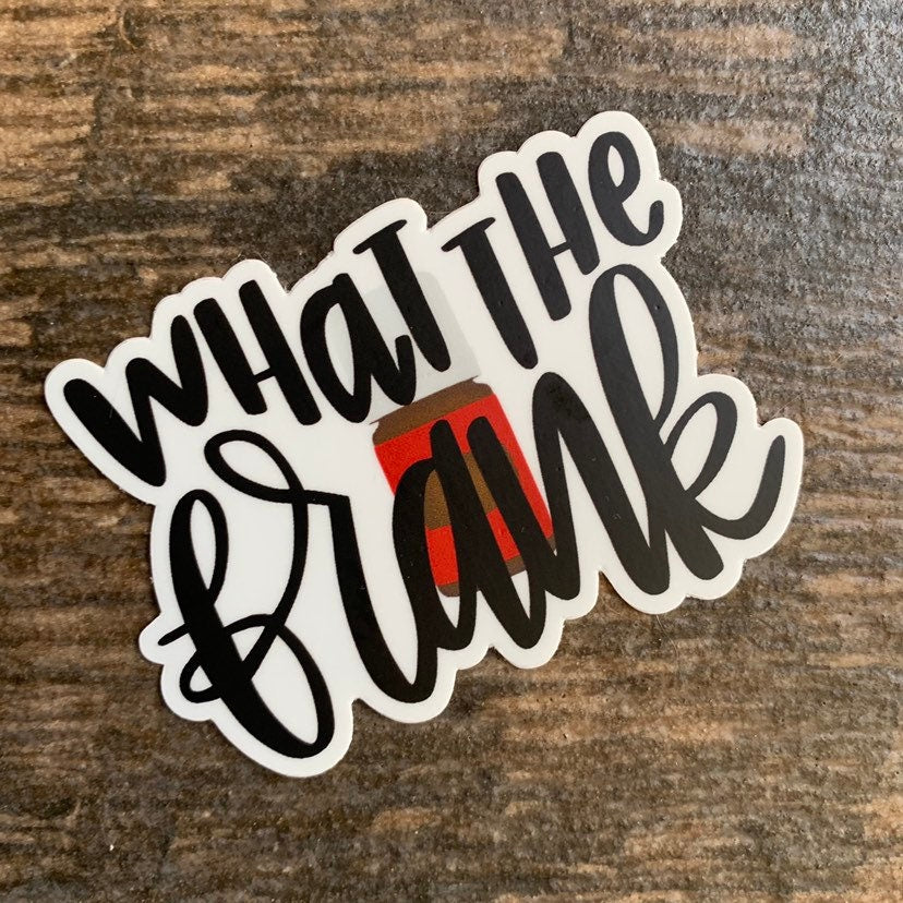 What the Frank sticker || Hand lettered vinyl sticker || Frankincense tumbler sticker || Essential oil sticker