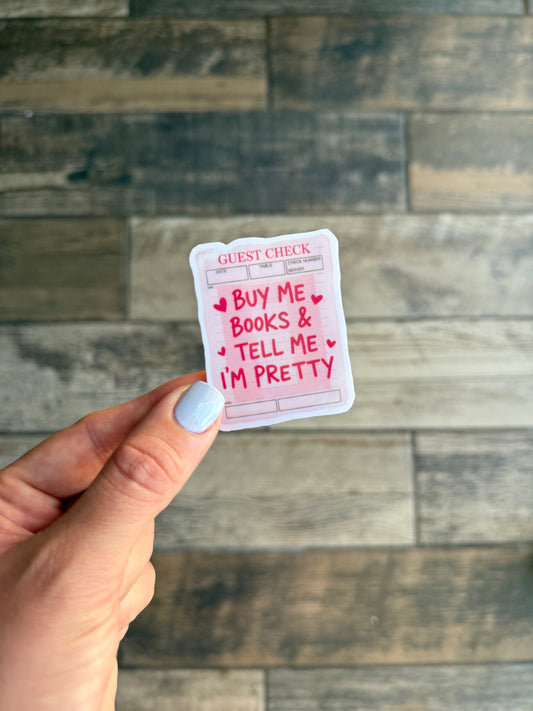 Buy Me Books & Tell Me I’m Pretty sticker